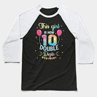 This Girl Is Now 10 Double Baseball T-Shirt